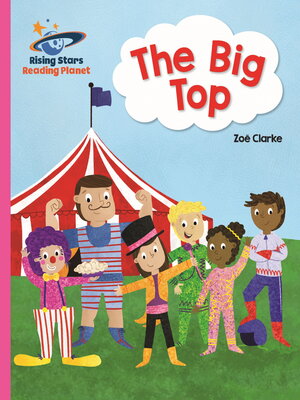 cover image of Reading Planet--The Big Top--Pink A